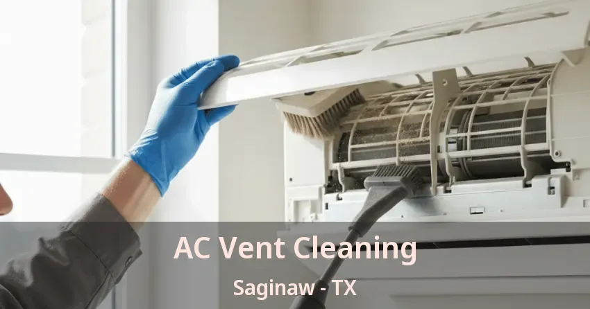 AC Vent Cleaning Saginaw - TX