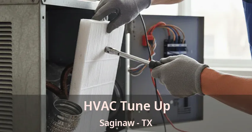 HVAC Tune Up Saginaw - TX